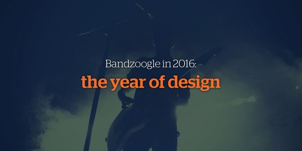 Bandzoogle in 2016: The Year of Design