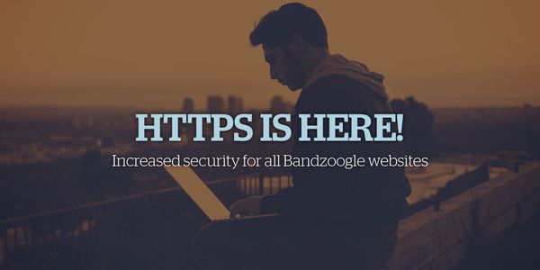 HTTPS is here! Increased security for all Bandzoogle websites