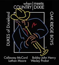 When Country Meets Dixie feat. The Oak Ridge Boys