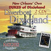 Riverboat Dixieland (Download) by DUKES of Dixieland