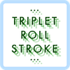 Triplet Roll Stroke