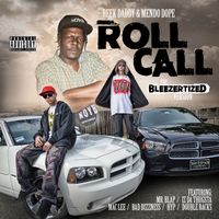 Roll Call by Mendo Dope & Reek Daddy