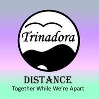 DISTANCE Together While We're Apart: CD