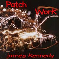 Patch Work by James Kennedy