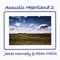 Acoustic Heartland 2 by James Kennedy/Allan Mallie