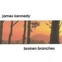 Broken Branches by James Kennedy