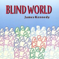 Blind World by James Kennedy