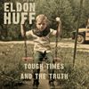 Tough Times and the Truth: CD