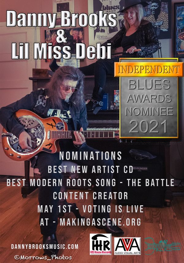 Danny Brooks & Lil Miss Debi's new recording "Are You Ready? The Mississippi Sessions!" has been nominated for 3 Categories for the Independent Blues Awards, Best New Artists CD, Best Modern Roots Song "The Battle," and Content Creator. 

Voting is available May 1st. Thru August 31st.  Awards will be announced September 15th. 2021