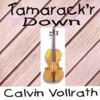 Tamarack'r Down (DD) by Calvin Vollrath