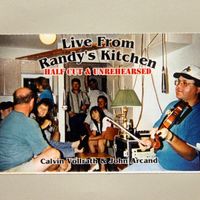 Live From Randy's Kitchen (DD) by Calvin Vollrath
