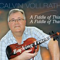 A Fiddle of This, A Fiddle of That (BT) by Calvin Vollrath