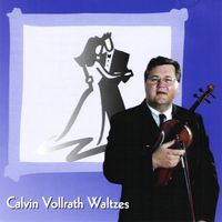 Calvin Vollrath Waltzes (DD) by Calvin Vollrath