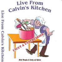 Live From Calvin's Kitchen (DD) by Calvin Vollrath