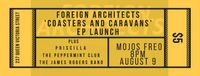 Foreign Architects 'COASTERS AND CARAVANS' EP LAUNCH!