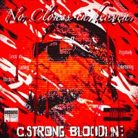 No Clones in Heaven by C.Strong Bloodline™