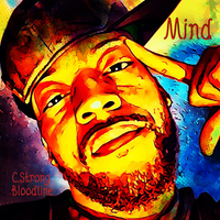 MIND by C.Strong Bloodline™