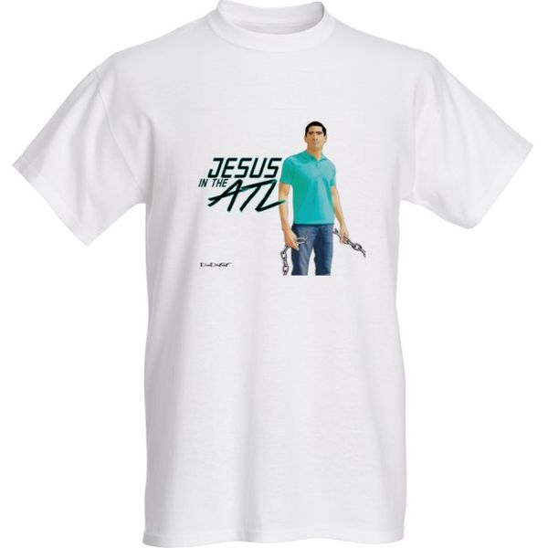 Jesus in the ATL  T-Shirt   $ 15.00