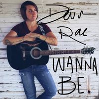 Wanna Be by Devin Rae