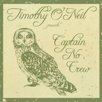 Captain No Crew by Timothy O'Neil