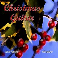 Christmas Guitar by Steve Rapson
