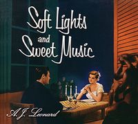 Soft Lights And Sweet Music