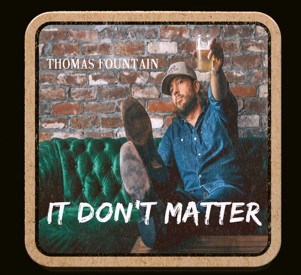 Thomas’ new single “IT DON’T MATTER” NOW AVAILABLE EVERYWHERE!
