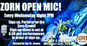WEDNESDAY NIGHTS! 7PM CST
ZORN BREW WORKS OPEN MIC!