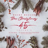 The Christmas 45, Volume 2 by Becky Buller