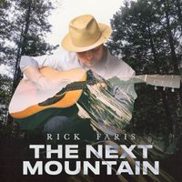The Next Mountain by Rick Faris