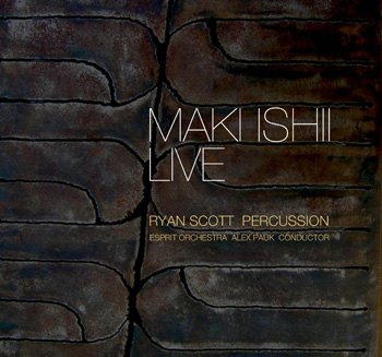 "Maki Ishii Live" with Ryan Scott and Esprit Orchestra, 2011