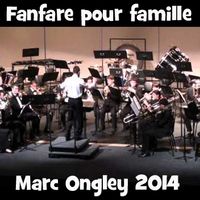 fanfare pour famille by Marc Ongley
