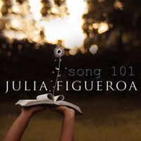 Song 101  by Julia Figueroa