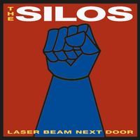 Laser Beam Next Door by The Silos