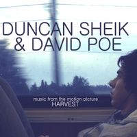 Music From The Motion Picture Harvest by Duncan Sheik & David Poe