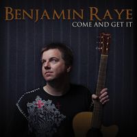 Come And Get It by Benjamin Raye