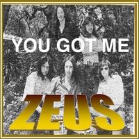 You got Me by Zeus