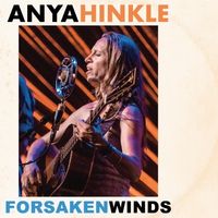 Anya Hinkle solo album "Forsaken Winds" on Compact Disk-autographed