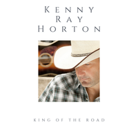 King of the Road by Kenny Ray Horton