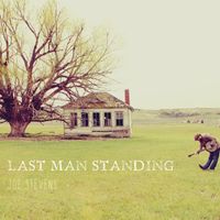 Last Man Standing by Joe Stevens