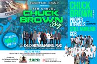 The 7th Annual CHUCK BROWN DAY
