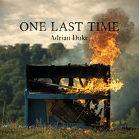 One Last Time by Adrian Duke