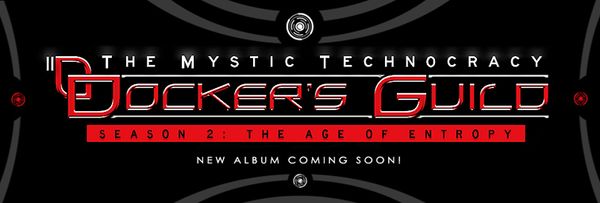 Docker's Guild The Mystic Technocracy Season 2 The Age of Entropy banner