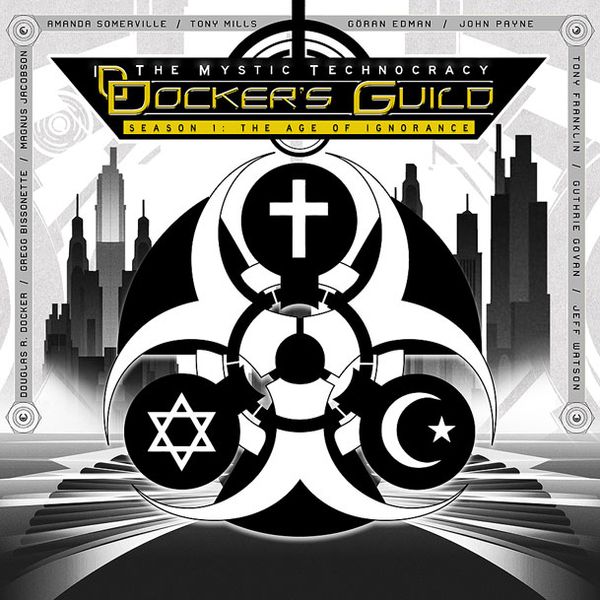 Docker's Guild The Mystic Technocracy Season 1 The Age of Ignorance album cover