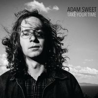 Take Your Time by Adam Sweet