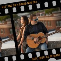 Waiting on a Brand New Day by Marc Douglas Berardo 