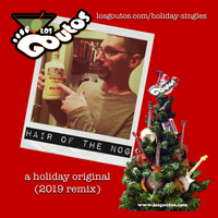 Hair of the Nog (single) by Los Goutos