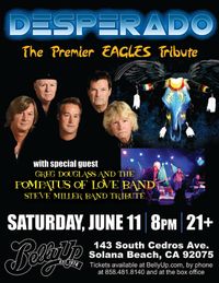 Pompatus of Love, featuring Greg Douglass, opening for Desperado, the #1 Eagles Tribute Band
