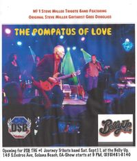 Pompatus of Love (#1 Steve Miller Tribute Band) opens for DBS (#1 Journey Tribute Band)