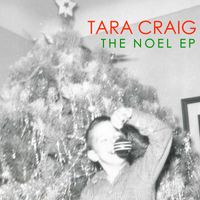 The Noel EP by Tara Craig
